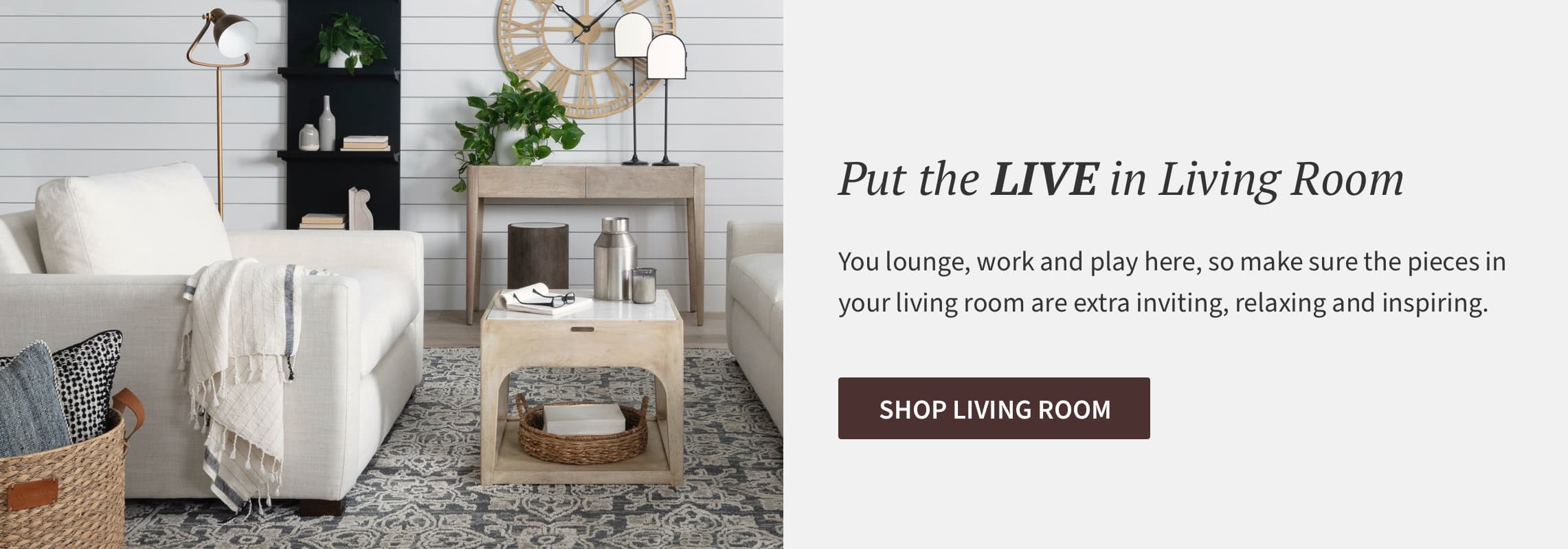 PUT THE LIVE IN LIVING ROOM