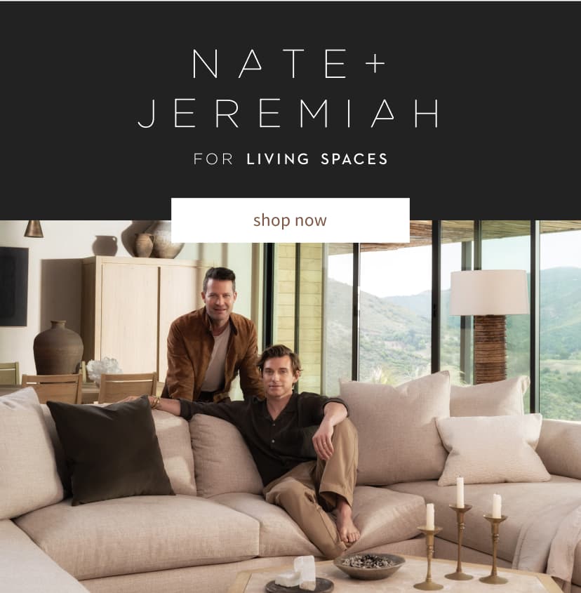 Nate + Jeremiah Furniture