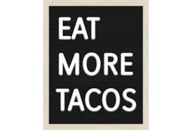 Picture-Eat More Tacos 22X18