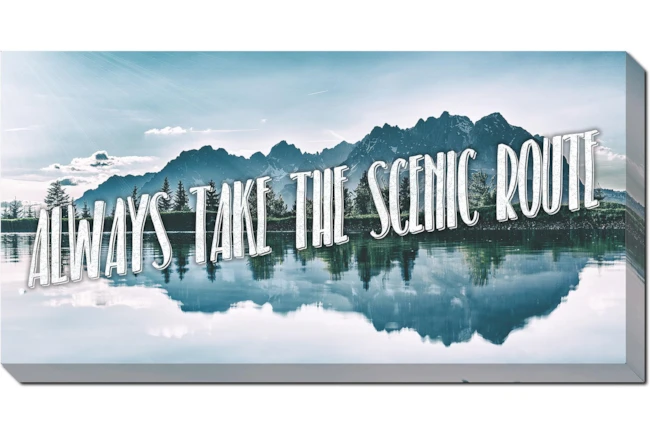 Picture-Always Take The Scenic Route 24X48 - 360