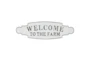 Welcome To The Farm Sign - Signature