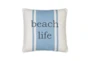 20X20 Decorative Beach Life Pillow - Signature